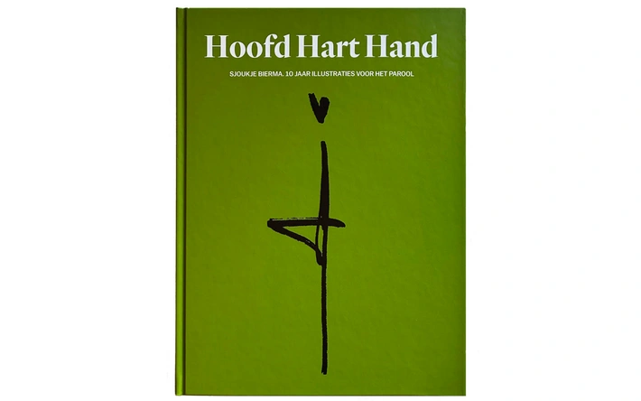 Product afbeelding: Hoofd Hart Hand - Sjoukje Bierma 10 jaar illustraties voor Het Parool